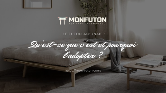 Le futon japonais : qu’est-ce que c’est et pourquoi l’adopter ?
