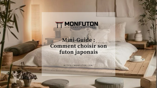 Mini-Guide : Comment choisir son futon japonais